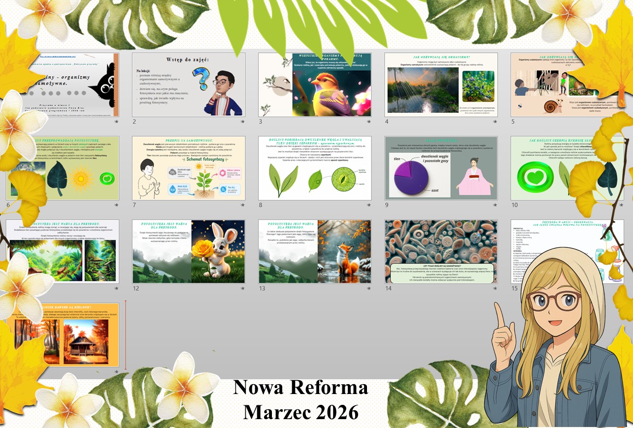 Prezentacja multimedialna w PowerPoint do edycji „Rośliny - organizmy samożywne” wykonana na podstawie podręcznika „Przyroda” Nowa Era. Przyroda 4. Dział „Jak działają organizmy?".