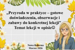 Przyroda w praktyce - gotowe doświadczenia, obserwacje i zabawy na lekcję do tematu "Badam przyrodę" w pdf. Przyroda 4. "Odkrywam przyrodę".