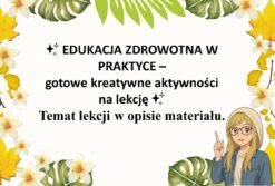 Edukacja zdrowotna w praktyce - gotowe kreatywne aktywności na lekcję do tematu "Jakie czynniki wpływają na rozwój płciowy i jak rozpoznać jego zaburzenia?" w txt. Klasa 8.